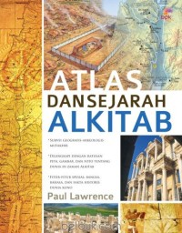 ATLAS DAN SEJARAH ALKITAB; THE LION ATLAS OF BIBLE HISTORY (EDISI INDONESIA)