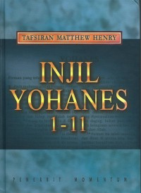 TAFSIRAN MATTHEW HENRY: INJIL YOHANES 1-11 (EDISI INDONESIA)