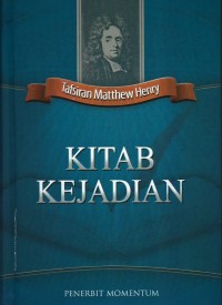 TAFSIRAN MATTHEW HENRY: KITAB KEJADIAN (EDISI INDONESIA)