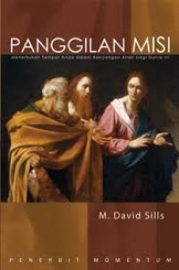 PANGGILAN MISI: MENEMUKAN TEMPAT ANDA DALAM RANCANGAN ALLAH BAGI DUNIA INI; MISIONARY CALL: FIND YOUR PLACE IN GOD'S PLAN FOR THE WORLD (EDISI INDONESIA)