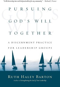 PURSUING GOD'S WILL TOGETHER: A DISCERNMENT PRACTICE FOR LEADERSHIP GROUPS