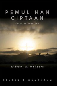 PEMULIHAN CIPTAAN; CREATION REGAINED (SECOND EDITION, EDISI INDONESIA)