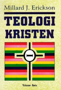 TEOLOGI KRISTEN (VOLUME 1, EDISI INDONESIA)