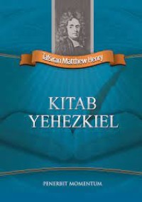 TAFSIRAN MATTHEW HENRY: KITAB YEHEZKIEL (EDISI INDONESIA)