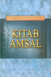 TAFSIRAN MATTHEW HENRY: KITAB AMSAL (EDISI INDONESIA)